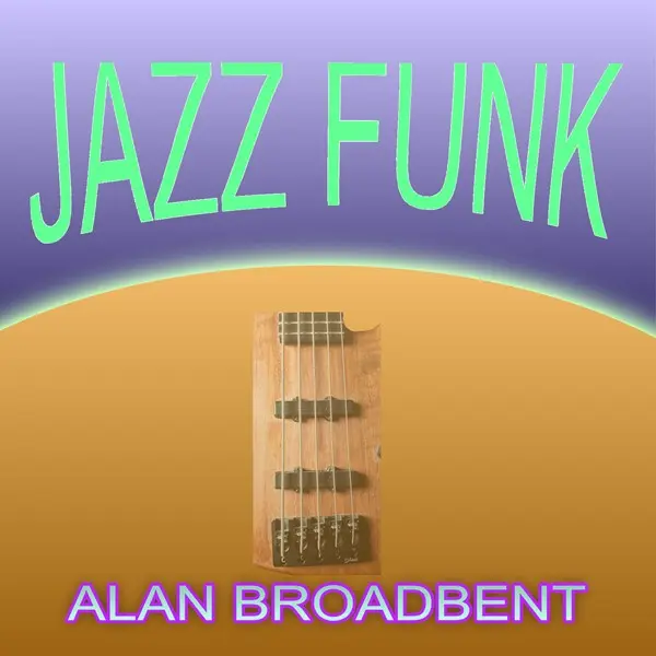 Alan Broadbent - Jazz Funk (2024)