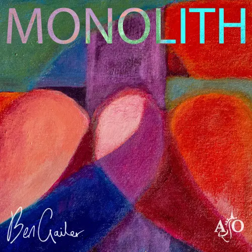 Ben Gailer - Monolith (2024)