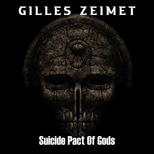 Gilles Zeimet - Suicide Pact of Gods (2024)