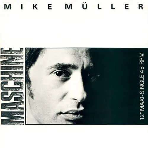 Mike Muller - Maschine (12'' Maxi-Single) (1985)