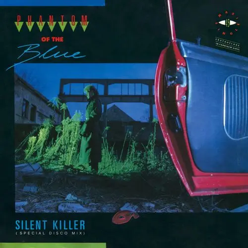 Phantom Of The Blue - Silent Killer (Special Disco Mix) (12'' Single) (1987)