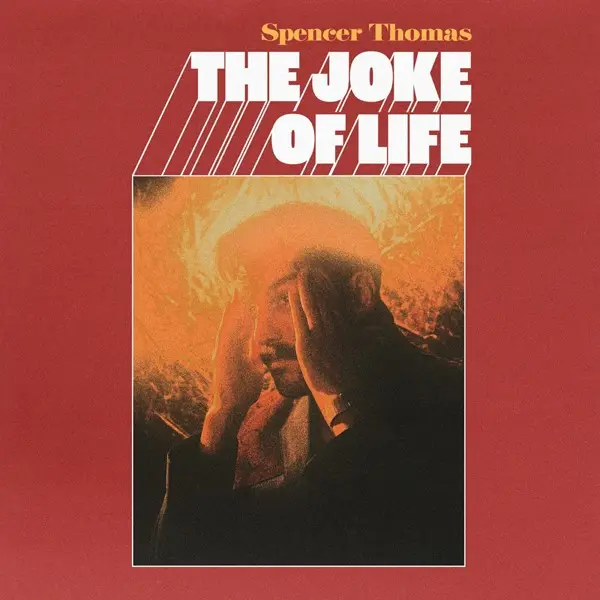 Spencer Thomas - The Joke of Life (2024)