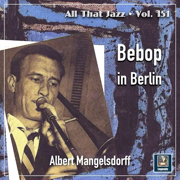 Albert Mangelsdorff - Bebop in Berlin (2024)