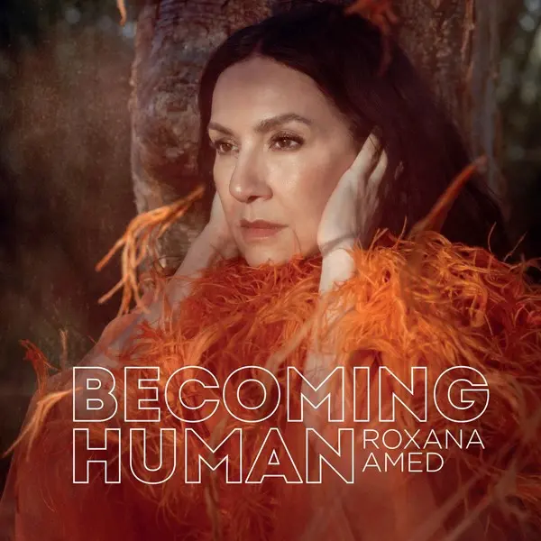 Roxana Amed - Becoming Human (2024)