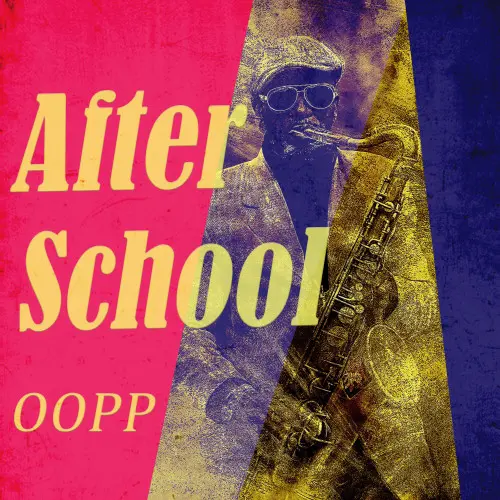 Oopp - After School (2024)