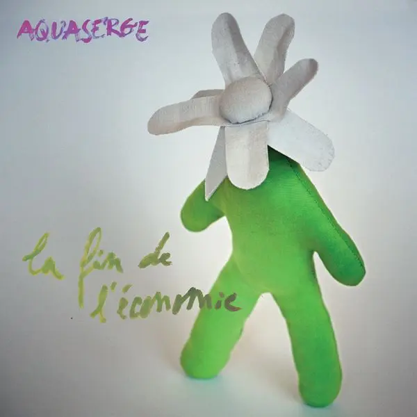 Aquaserge - La fin de l'économie (2024)