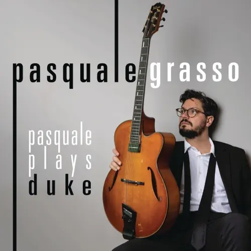 Pasquale Grasso - Pasquale Plays Duke (2024)