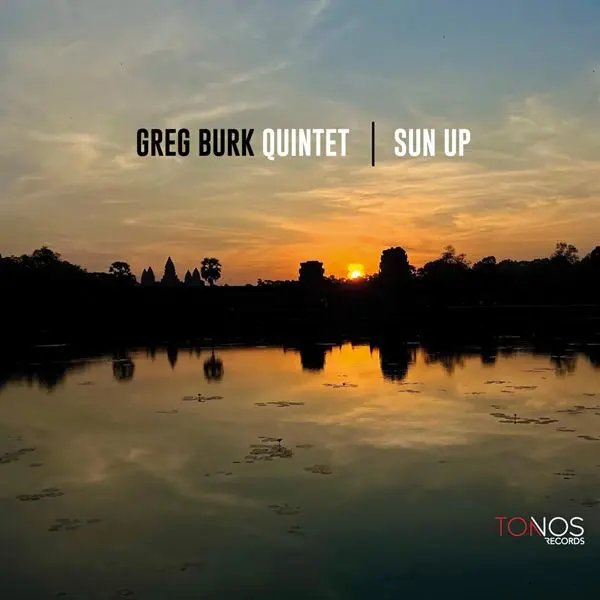 Greg Burk Quintet - Sun Up (2024)