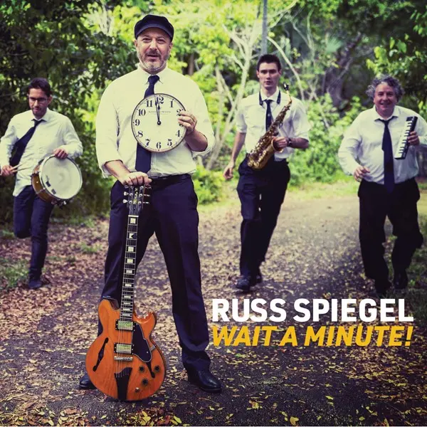 Russ Spiegel - Wait A Minute (2024)