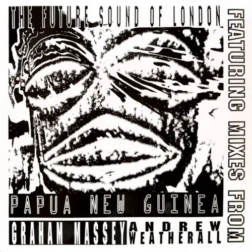 The Future Sound Of London – Papua New Guinea (1991/2023)