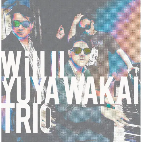 Yuya Wakai Trio - Will II (2024)