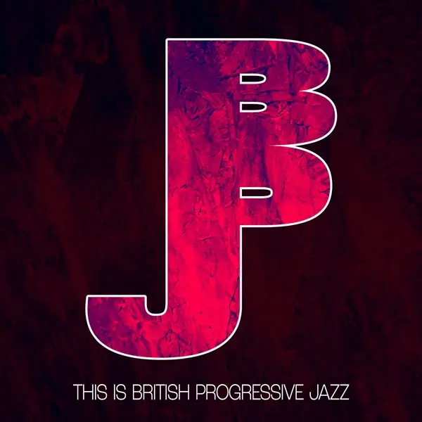 This Is British Progressive Jazz (2024)