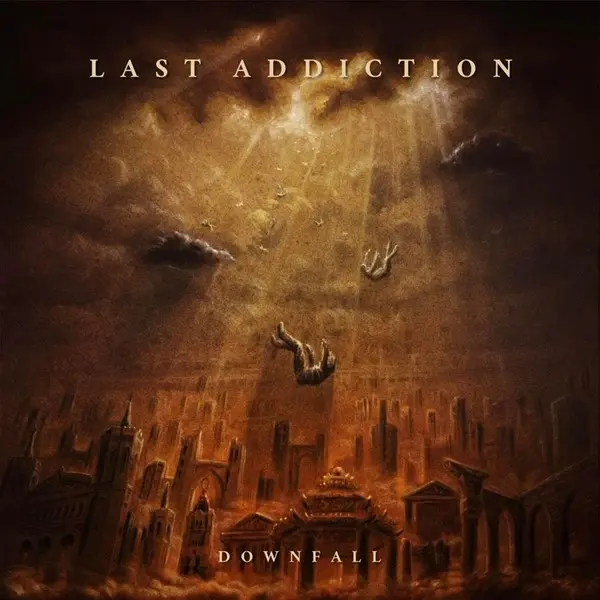 Last Addiction - Downfall (2024)