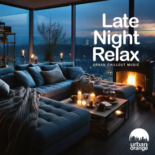 Late Night Relax: Urban Chillout Music (2024)