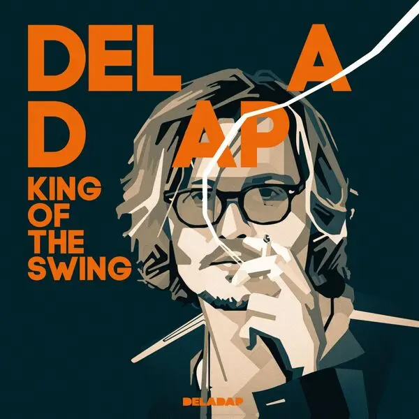 Deladap - King Of The Swing (2024)