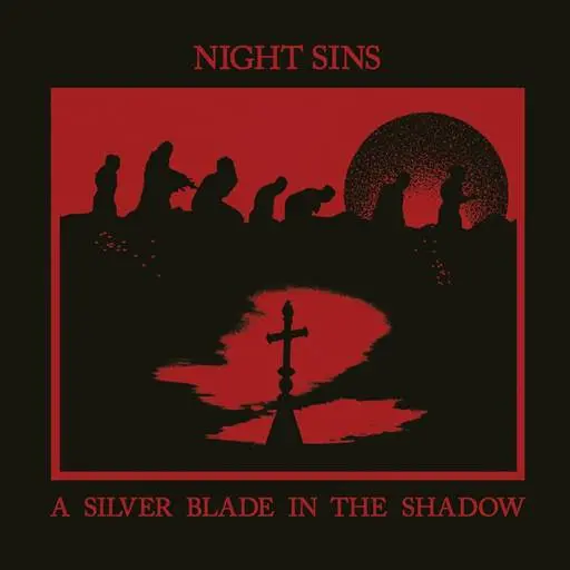 Night Sins - A Silver Blade In The Shadow (2024)