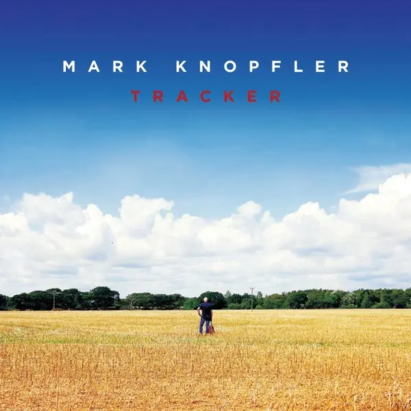 Mark Knopfler - Tracker 2015