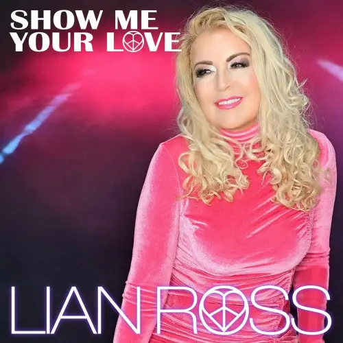 Lian Ross - Show Me Your Love (2024)