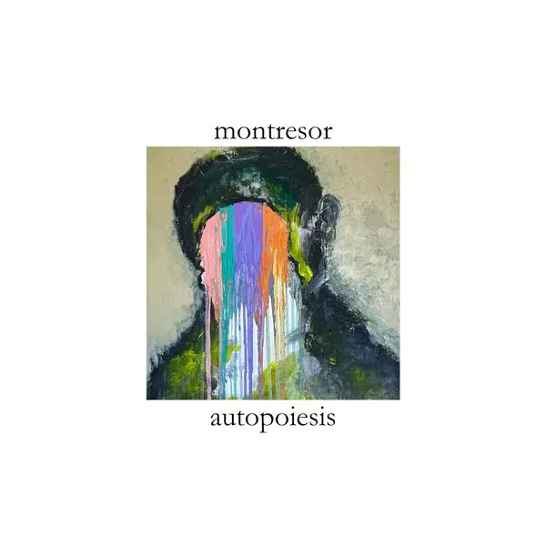 Montresor - Autopoiesis (2024)