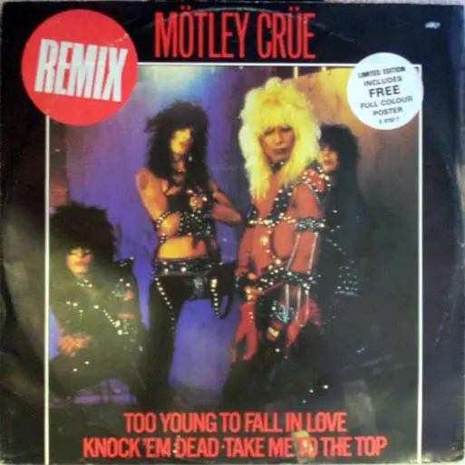 Motley Crue - Too Young To Fall In Love (Remix) (Single) (1984)