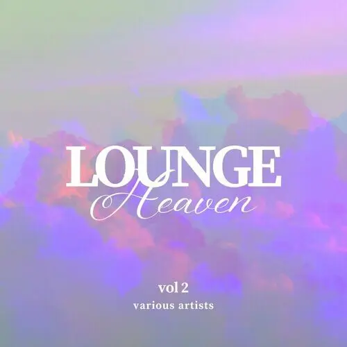 Lounge Heaven, Vol 2 (2024)