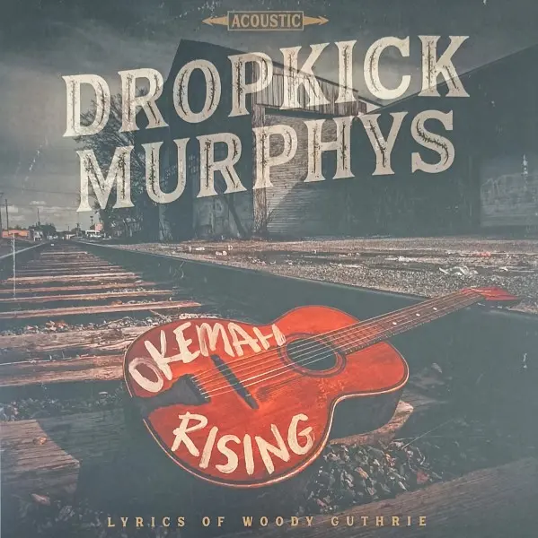 Dropkick Murphys - Okemah Rising (2023)