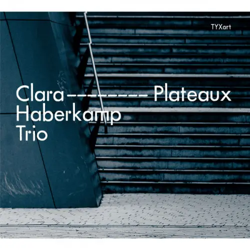 Clara Haberkamp, Oliver Potratz, Jarle Vespestad - Plateaux (2024)