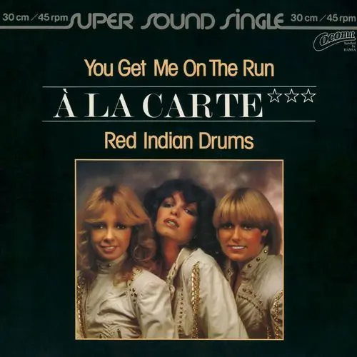 A La Carte - You Get Me On The Run & Red Indian Drums (12'' Maxi-Single) (1981)