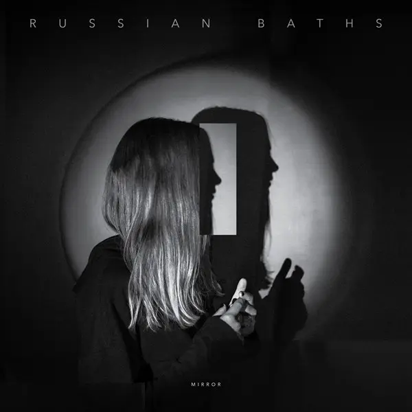 Russian Baths - Mirror (2024)