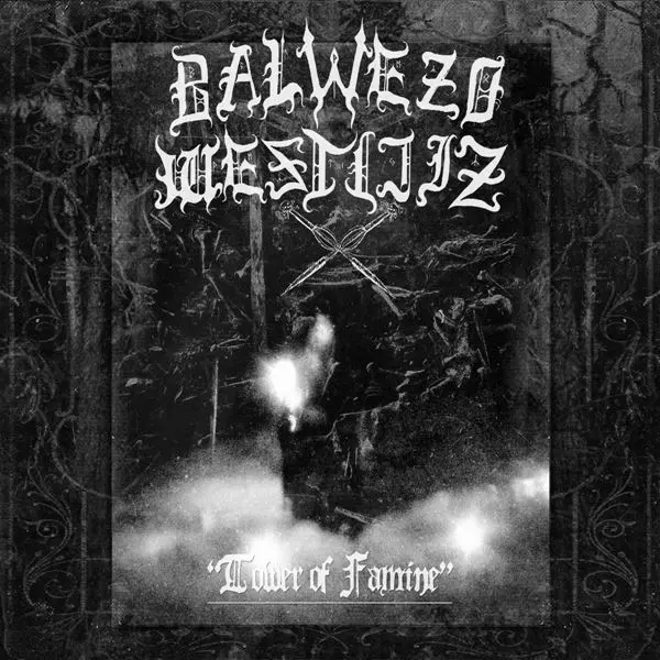 Balwezo Westijiz - Tower Of Famine (2024)