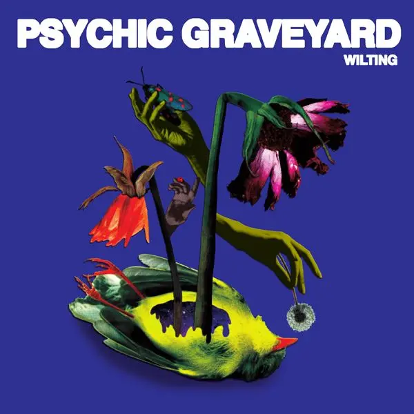 Psychic Graveyard - Wilting (2024)