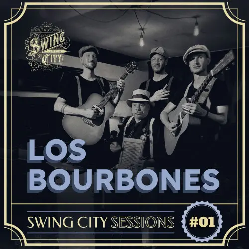 Los Bourbones - Swing City Sessions #1 (2024)