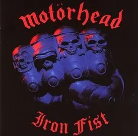 Motörhead - Iron Fist (1982)