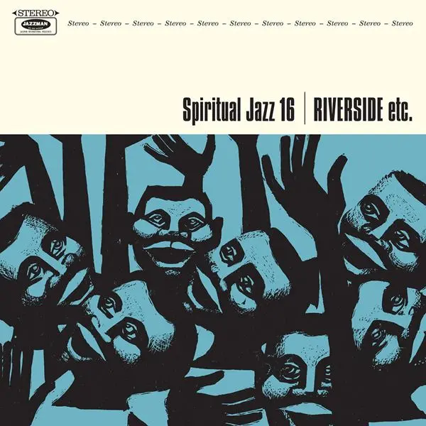 Spiritual Jazz 16: Riverside etc (2024)