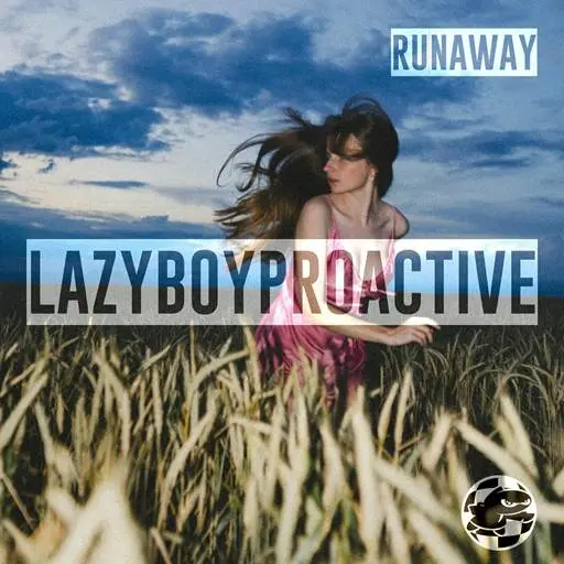 LazyboyProactive - Runaway (2024)