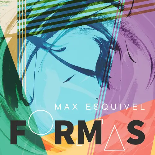 Max Esquivel - Formas (2024)