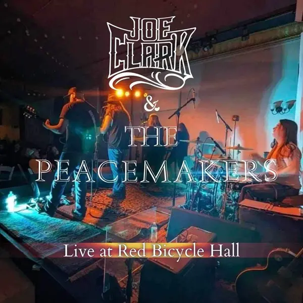 Joe Clark & The Peacemakers - Live at Red Bicycle Hall (2024)