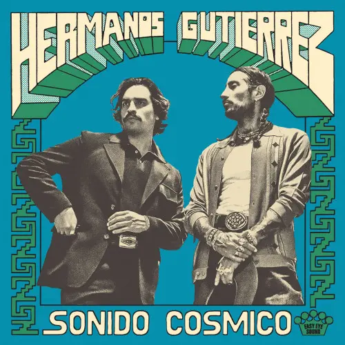 Hermanos Gutierrez - Sonido Cósmico (2024)