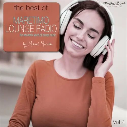 The Best Of Maretimo Lounge Radio Vol 4 - The Wonderful World Of Lounge Music (2024)