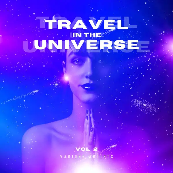 Travel In The Universe, Vol. 2 (2024)