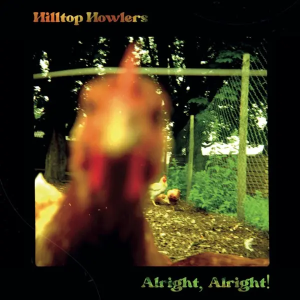 Hilltop Howlers - Alright, Alright! (2024)