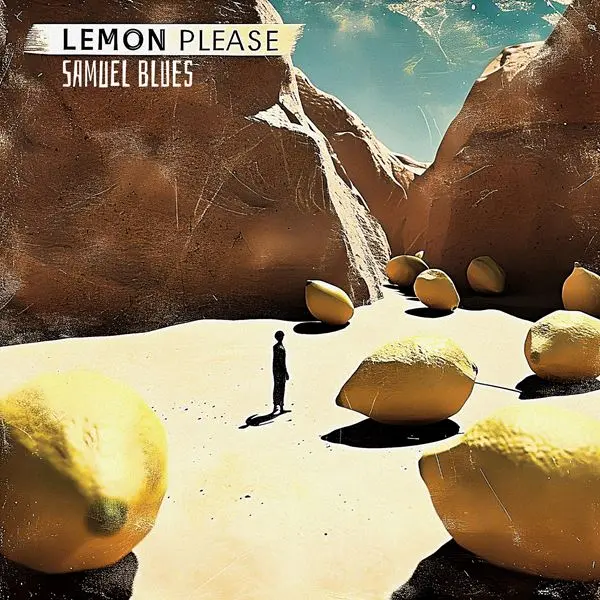 Samuel Blues - Lemon Please (2024)