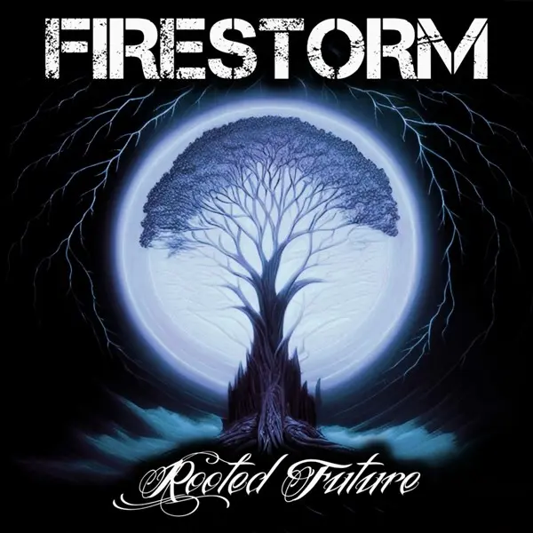 Firestorm - Rooted Future (2024)