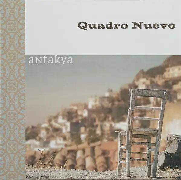 Quadro Nuevo - Antakya (2007/2022)