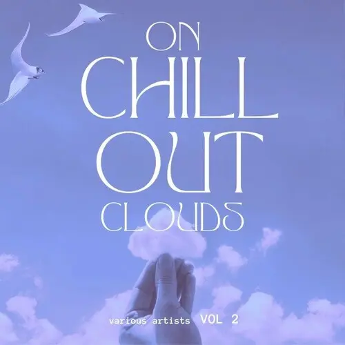 On Chill out Clouds, Vol. 2 (2024)