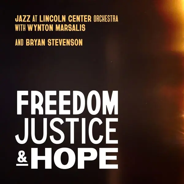 Wynton Marsalis - Freedom, Justice, And Hope (2024)