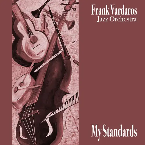 Frank Vardaros Jazz Orchestra - My Standards (2024)