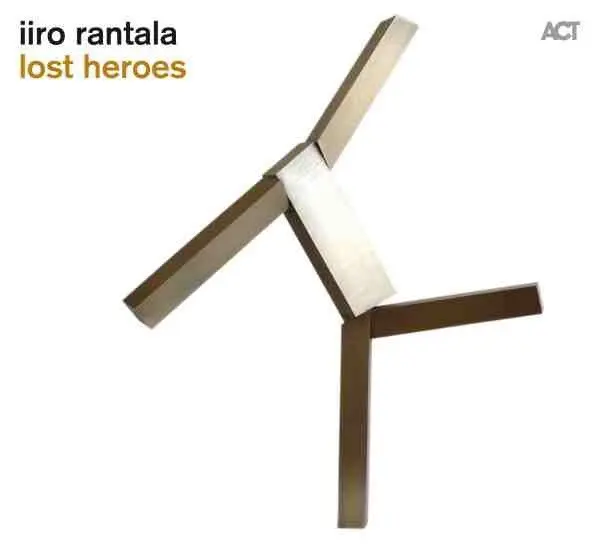 Iiro Rantala - Lost Heroes (2015)