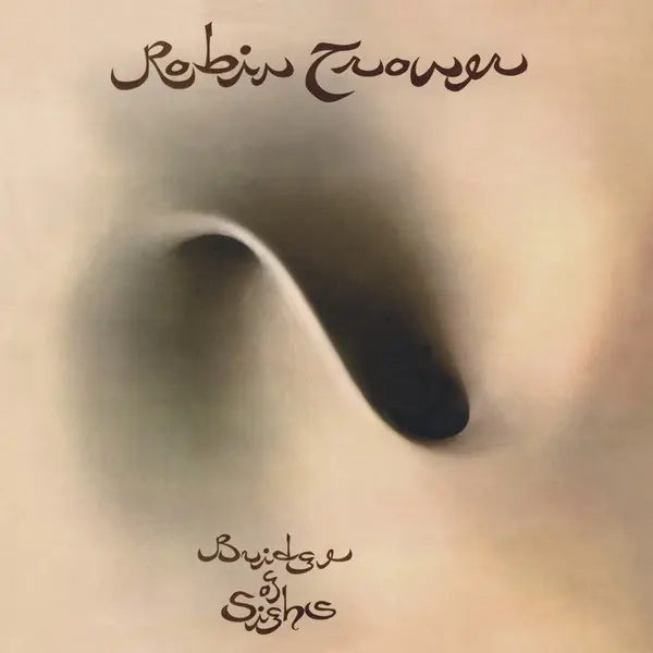 Robin Trower - Bridge of Sighs (50th Anniversary Edition) (1974/2024)