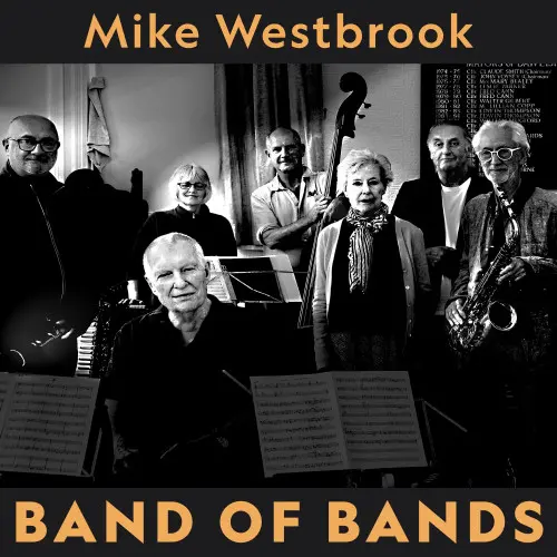 Mike Westbrook - Band of Bands (2024)